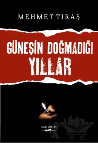 Güneşin Doğmadığı Yıllar