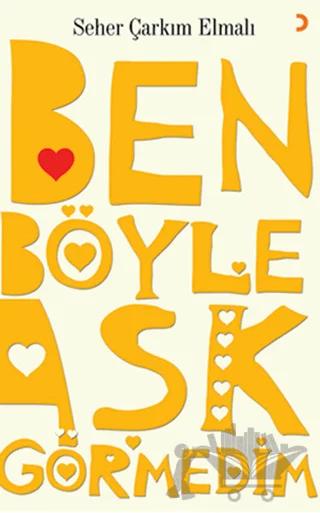 Ben Böyle Aşk Görmedim