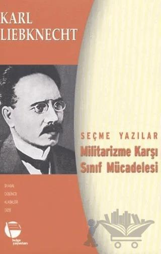 Militarizme Karşı Sınıf Mücadelesi - Seçme Yazılar