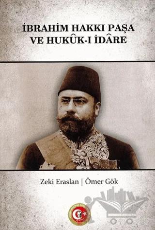 İbrahim Hakkı Paşa ve Hukuk-ı İdare