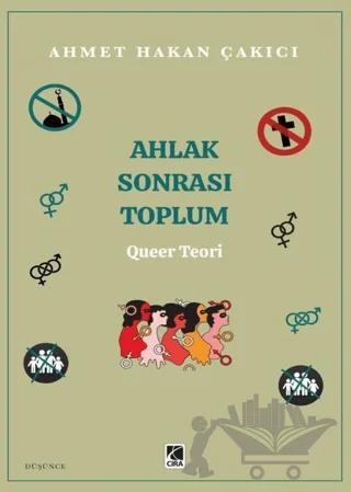 Ahlak Sonrası Toplum – Queer Teori