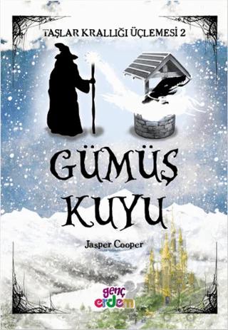 Taşlar Krallığı Üçlemesi 2 - Gümüş Kuyu