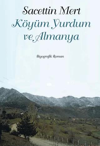 Köyüm Yurdum ve Almanya