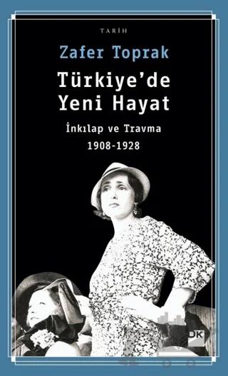 Türkiye'de Yeni Hayat – Zafer Toprak – Doğan Kitap kitap kapağı