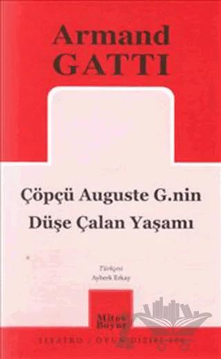 Çöpçü Auguste G.nin Düşe Çalan Yaşamı