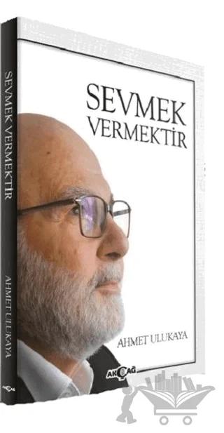 Sevmek Vermektir