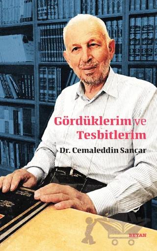 Gördüklerim ve Tesbitlerim