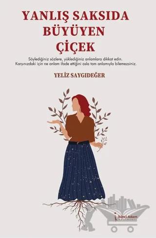 Yanlış Saksıda Büyüyen Çiçek