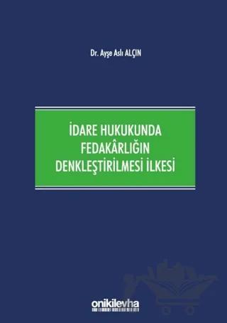 İdare Hukukunda Fedakarlığın Denkleştirilmesi İlkesi
