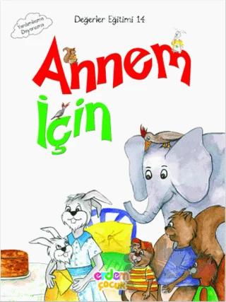 Annem İçin / Değerler Eğitimi 14