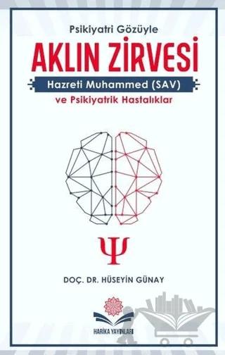 Aklın Zirvesi Hazreti Muhammed ve Psikolojik Hastalıklar