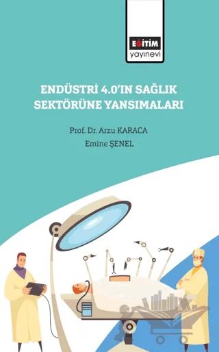 Endüstri 4.0’ın Sağlık Sektörüne Yansımaları