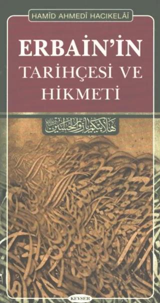 Erbain’in Tarihçesi ve Hikmeti