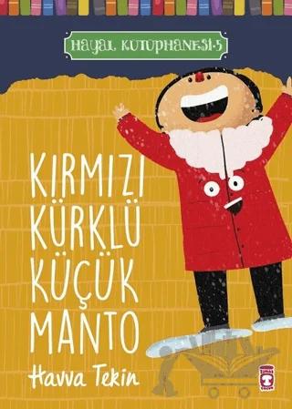 Kırmızı Kürklü Küçük Manto - Hayal Kütüphanesi 5