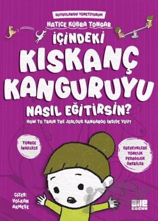 İçindeki Kıskanç Kanguruyu Nasıl Eğitirsin?