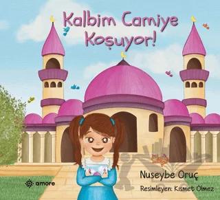 Kalbim Camiye Koşuyor