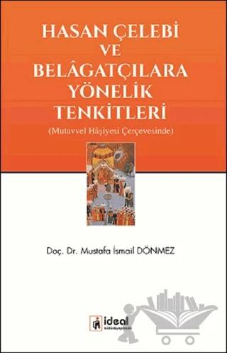 Hasan Çelebi ve Belagatçılara Yönelik Tenkitleri