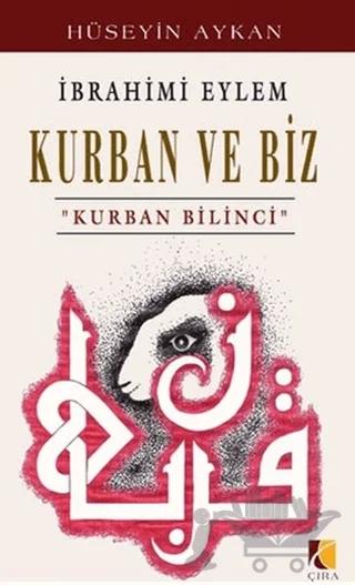 İbrahimi Eylem - Kurban ve Biz