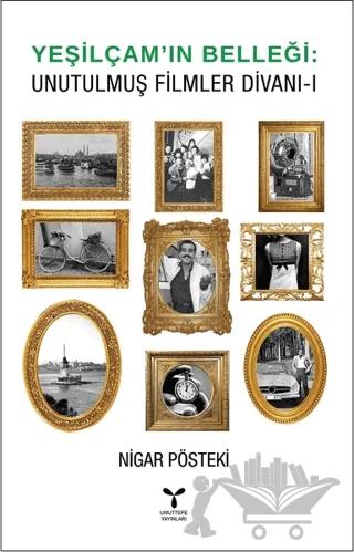 Yeşilçam’ın Belleği - Unutulmuş Filmler Divanı - 1