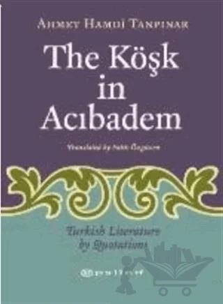 The Köşk in Acıbadem Turkish Literature by Luotations