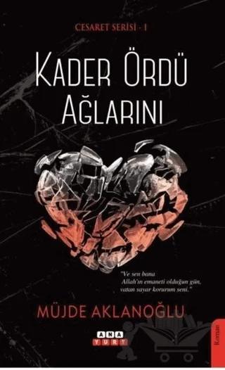 Kader Ördü Ağlarını - Cesaret Serisi 1