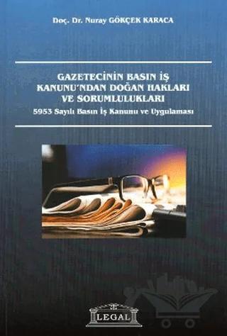 Gazetecinin Basın İş Kanunu’ndan Doğan Hakları ve Sorumlulukları
