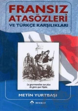 Fransız Atasözleri ve Türkçe Karşılıkları