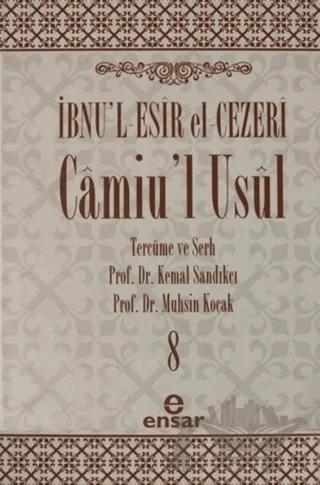 Camiu’l-Usul Cilt 8 – İbnu'l-Esir El-Cezeri – Ensar Neşriyat kitap kapağı