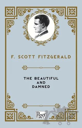 The Beautiful and Damned