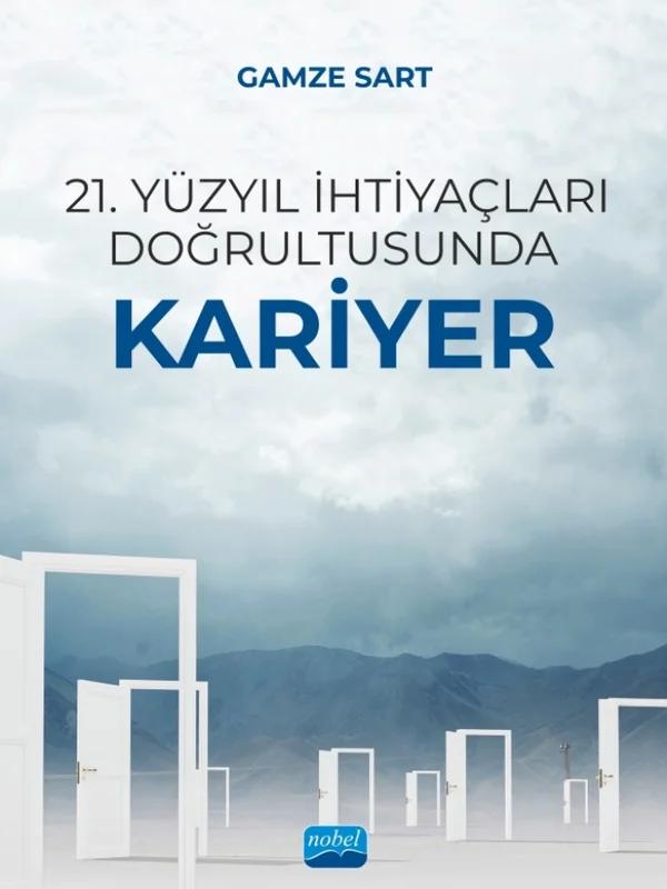 21. Yüzyıl İhtiyaçları Doğrultusunda Kariyer