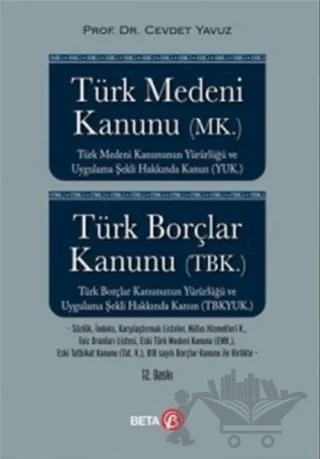 Türk Medeni Kanunu (MK) - Türk Borçlar Kanunu (TBK)
