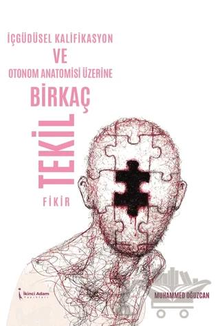 İçgüdüsel Kalifikasyon ve Otonom Anatomisi Üzerine Birkaç Tekil Fikir