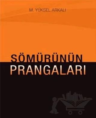 Sömürünün Prangaları