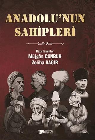 Anadolu’nun Sahipleri