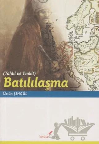 Batılılaşma – Üstün Şengül – Berikan Yayınevi kitap kapağı