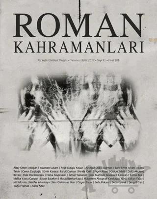 Roman Kahramanları Dergisi Sayı: 31 Temmuz-Eylül 2017