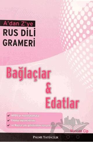 A’dan Z’ye Rus Dili Grameri Bağlaçlar ve Edatlar