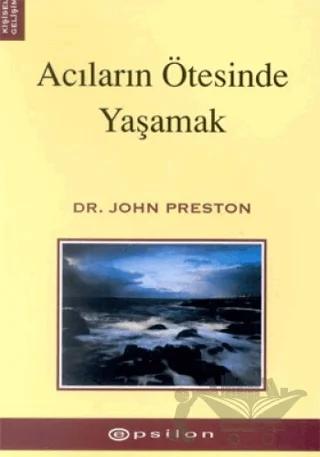 Acıların Ötesinde Yaşamak
