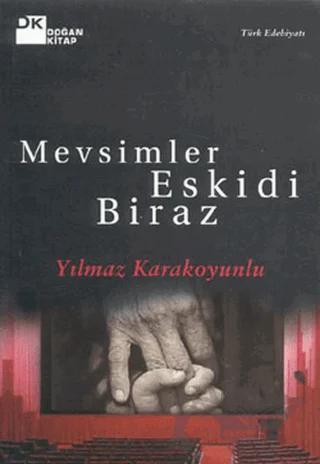Mevsimler Eskidi Biraz