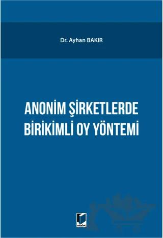 Anonim Şirketlerde Birikimli Oy Yönetimi