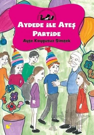 Aydede İle Ateş Partide