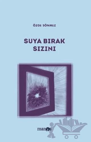 Suya Bırak Sızını