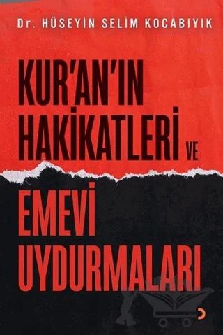 Kur’an’ın Hakikatleri ve Emevi Uydurmaları