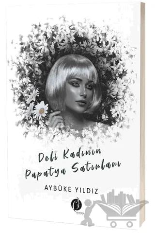 Deli Kadının Papatya Satırları