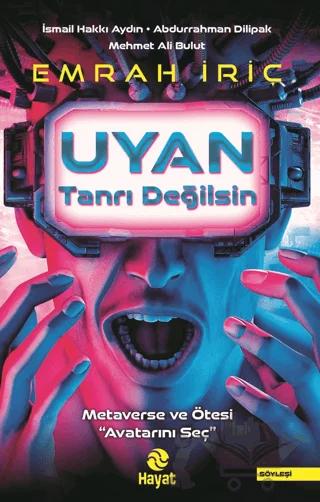 Uyan Tanrı Değilsin