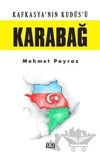 Kafkasya’nın Kudüs’ü Karabağ