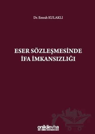 Eser Sözleşmesinde İfa İmkansızlığı