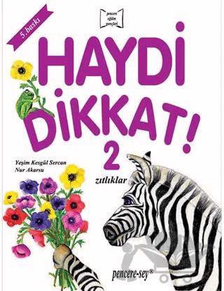 Haydi Dikkat! 2 Zıtlıklar