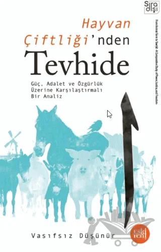 Hayvan Çiftliği’nden Tevhide