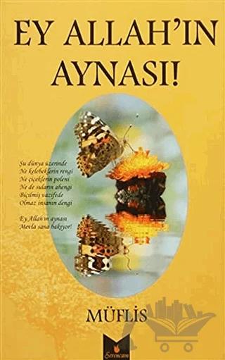 Ey Allah'ın Aynası!